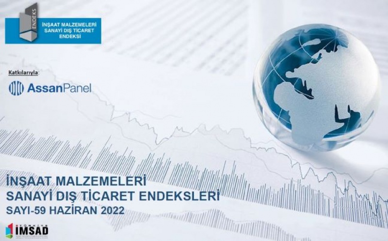 Türkiye İMSAD Dış Ticaret Endeksi'nin  2022 haziran ayı sonuçlarını açıkladı