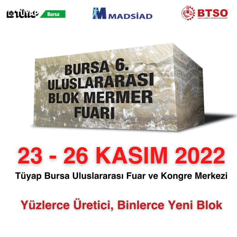 Bursa 6. Uluslararası Blok Mermer Fuarı  Başlıyor