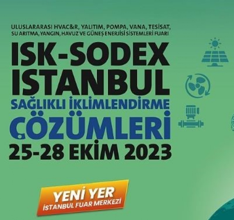 ISK –SODEX, 25-28 Ekim 2023 Tarihlerinde   İstanbul Fuar Merkezi’nde Düzenlenecek