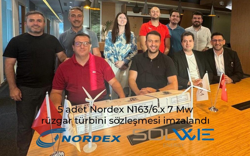 SOM Investment ve iştiraki Solwie Energy ile Nordex Enerji Arasında 5 Adet N163/6.x 7 MW Rüzgâr Türbini Sözleşmesi İmzalandı