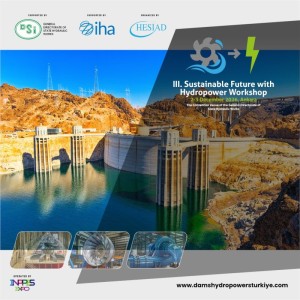 HESİAD 3. Sürdürülebilir Gelecek için Hidroelektrik Çalıştayı ve Sergisi (SFHWE) 2-3 Aralık 2026'da Ankara'da Gerçekleşecek